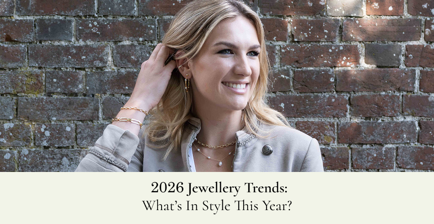 2026 Jewellery Trends: What’s in Style This Year?