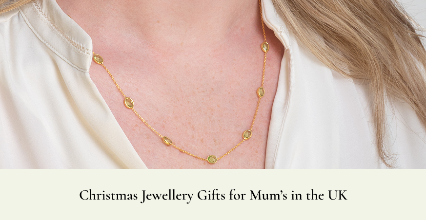 Christmas Jewellery Gifts for Mum’s in the UK