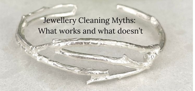 Jewellery Cleaning Myths: What works and what doesn't