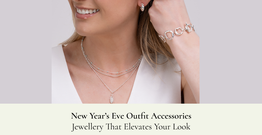 New Year’s Eve Outfit Accessories: Jewellery That Elevates Your Look