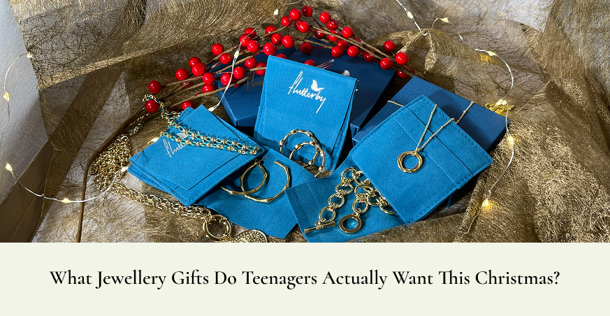 What Jewellery Gifts Do Teenagers Actually Want This Christmas?