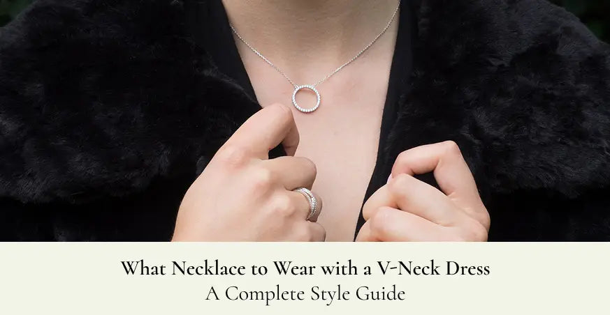 What Necklace to Wear with a V-Neck Dress: A Complete Style Guide